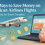 best ways to save money on american airlines
